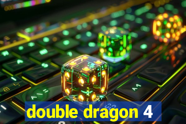 double dragon 4