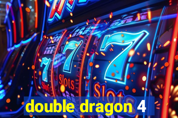 double dragon 4