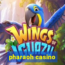 pharaoh casino