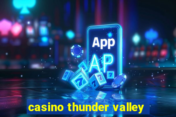 casino thunder valley