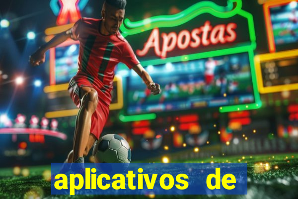 aplicativos de apostas de jogo