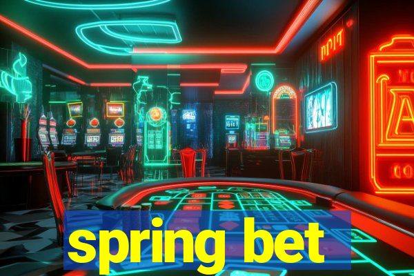 spring bet