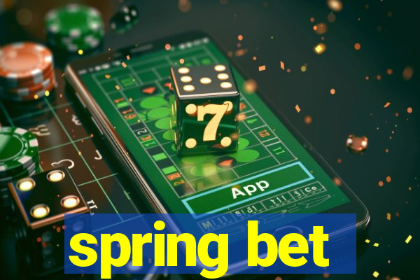 spring bet