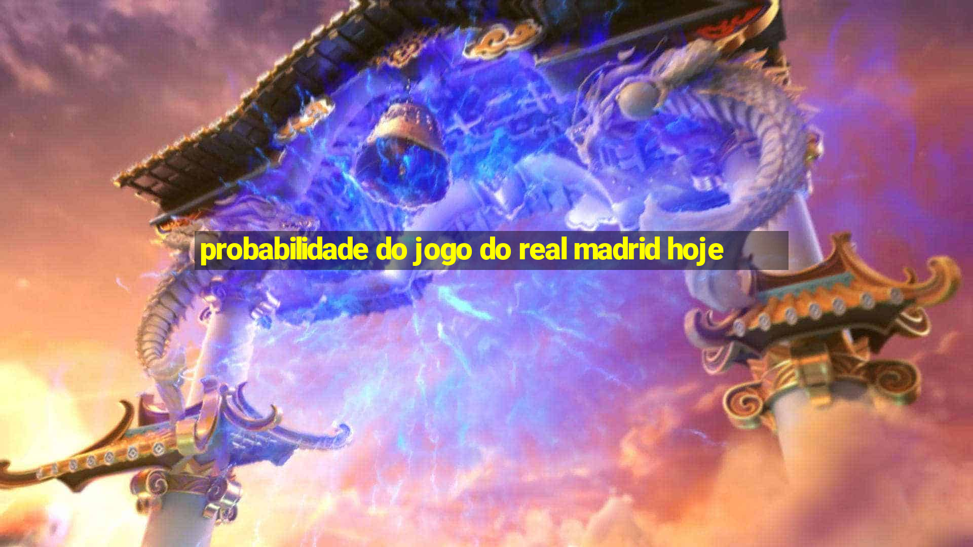 probabilidade do jogo do real madrid hoje