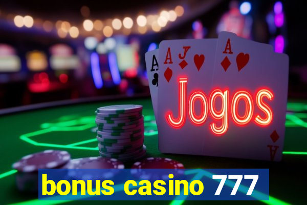 bonus casino 777