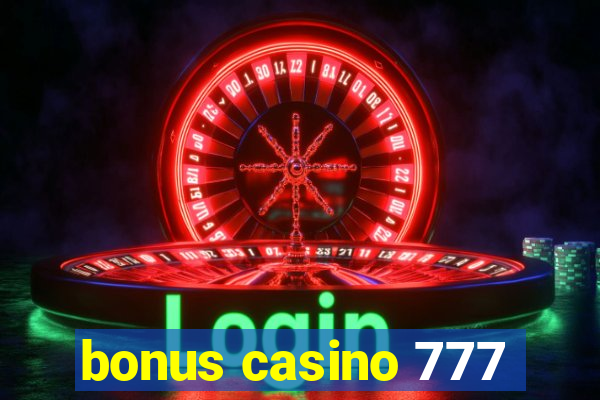 bonus casino 777