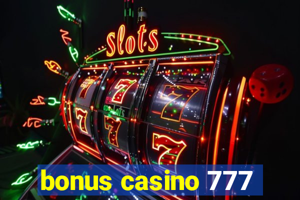 bonus casino 777