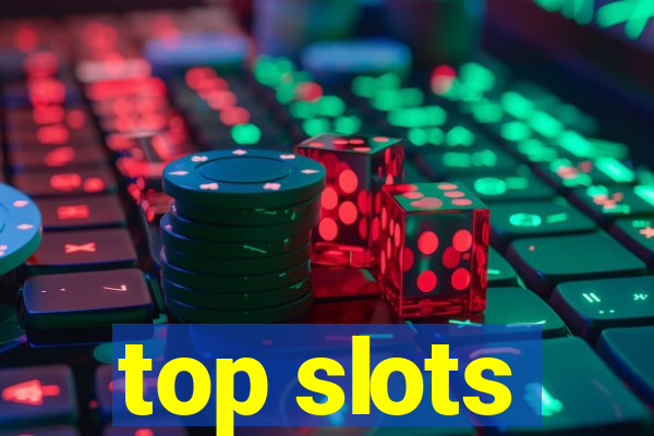 top slots