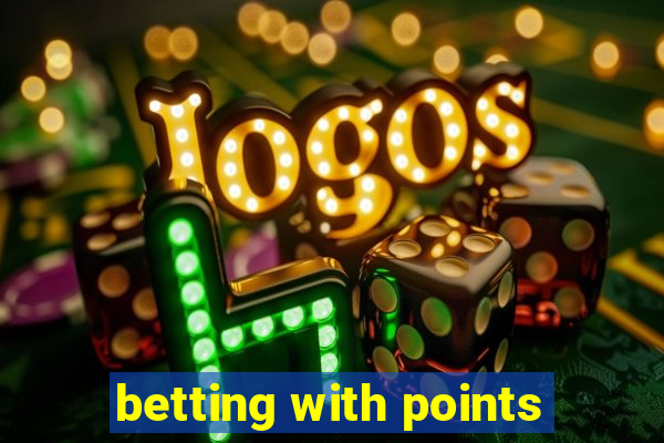 betting with points