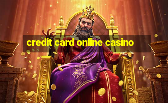 credit card online casino