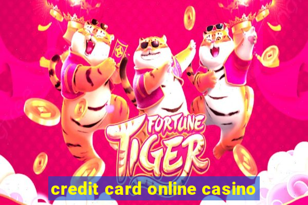 credit card online casino