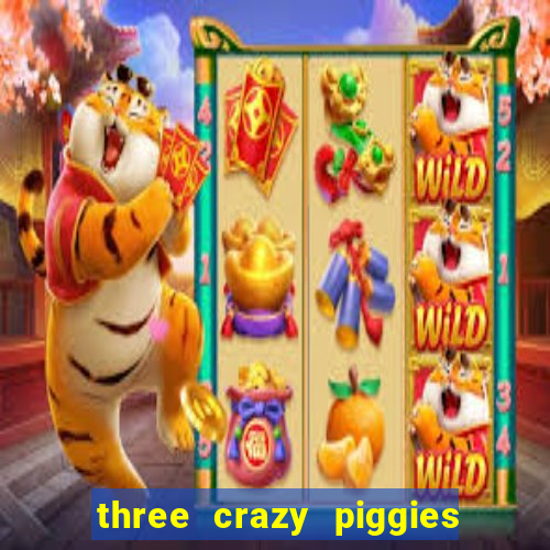 three crazy piggies pg slot