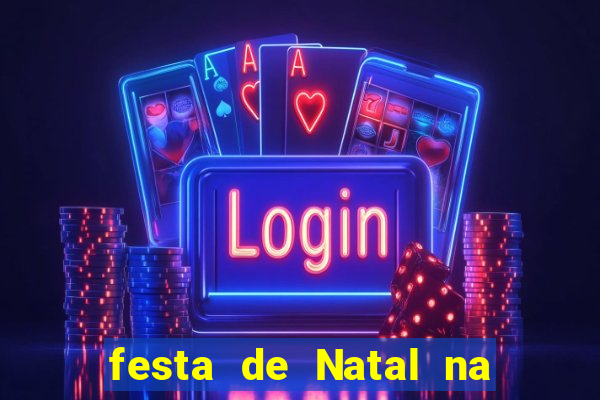 festa de Natal na escola temas