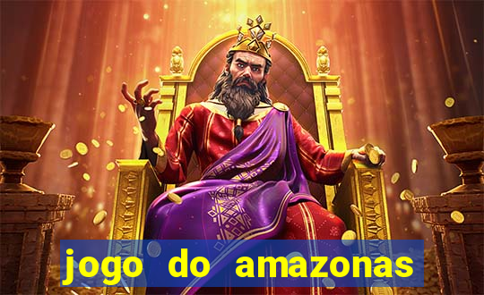 jogo do amazonas onde assistir