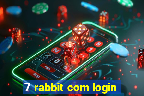 7 rabbit com login