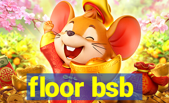 floor bsb