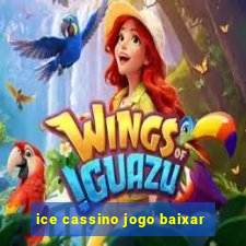 ice cassino jogo baixar