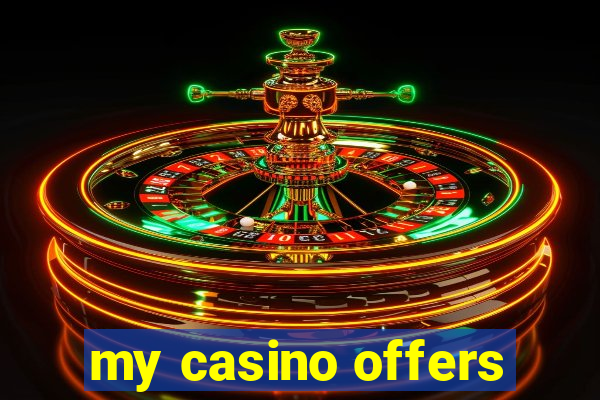 my casino offers