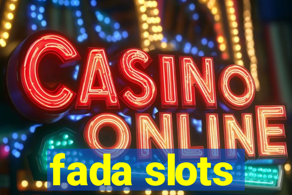 fada slots