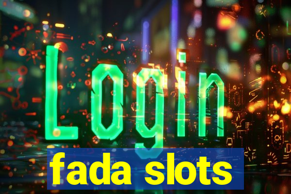 fada slots