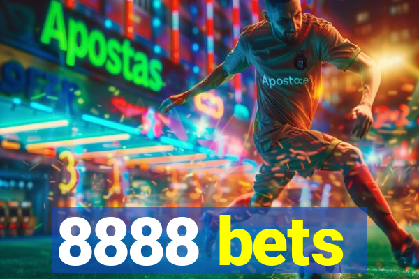 8888 bets