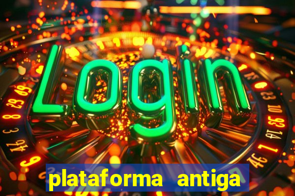 plataforma antiga do tigre