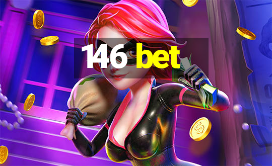 146 bet