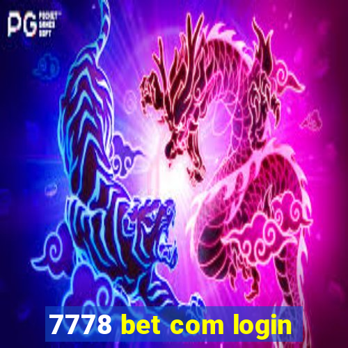 7778 bet com login