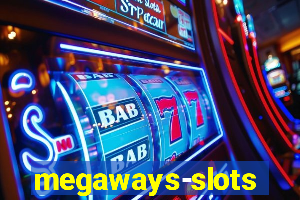 megaways-slots