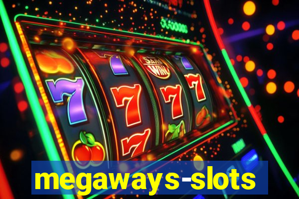 megaways-slots