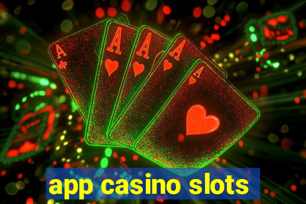 app casino slots