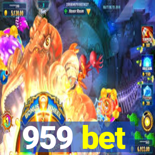 959 bet