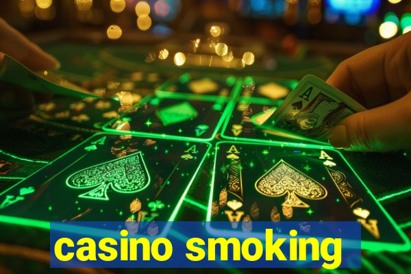 casino smoking