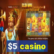 $5 casino