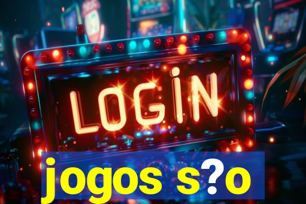 jogos s?o