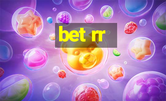 bet rr