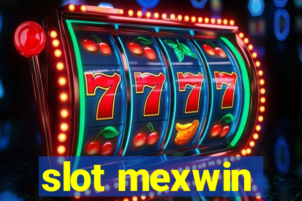 slot mexwin