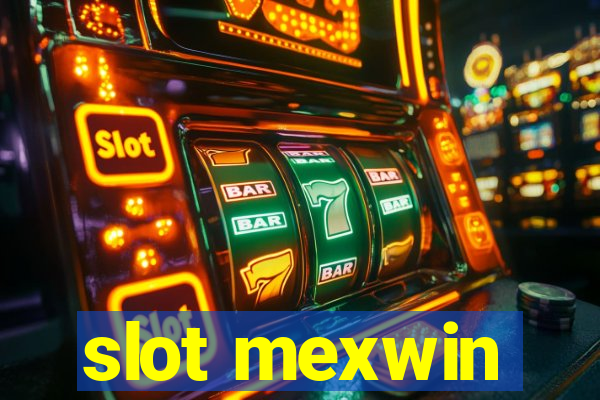 slot mexwin