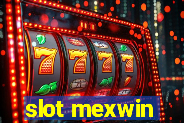 slot mexwin