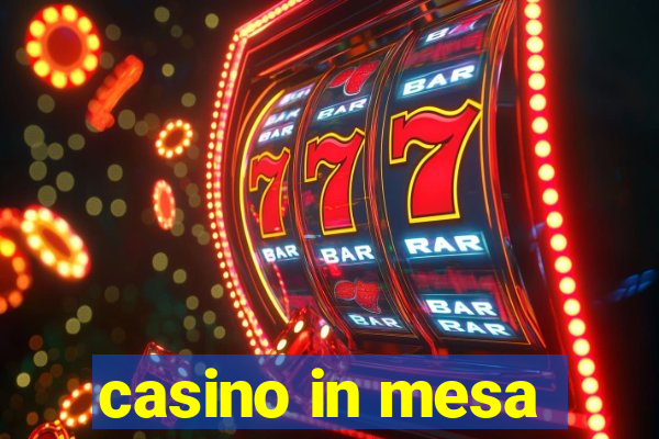 casino in mesa