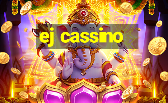 ej cassino