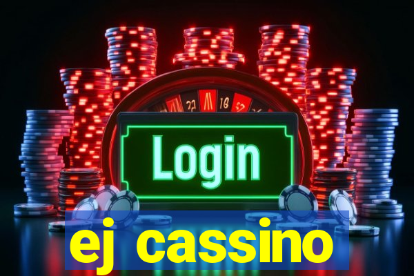 ej cassino