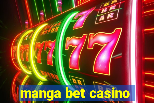 manga bet casino