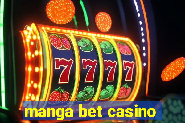 manga bet casino