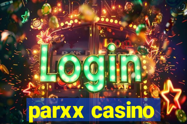 parxx casino