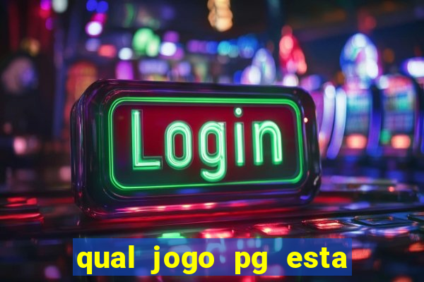 qual jogo pg esta pagando agora