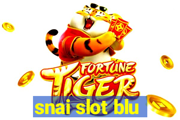 snai slot blu