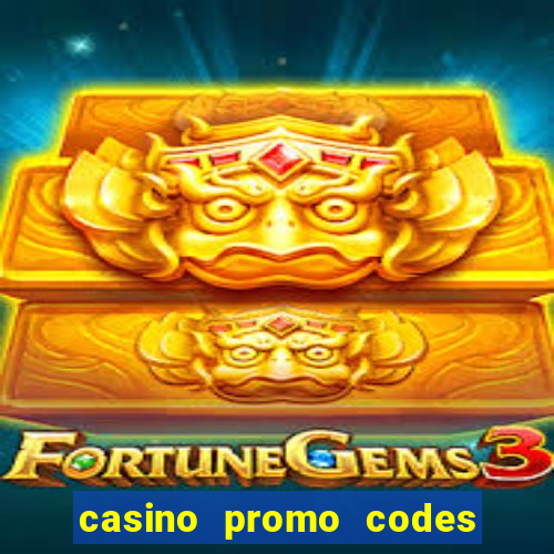 casino promo codes for existing customers