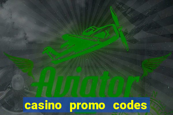 casino promo codes for existing customers