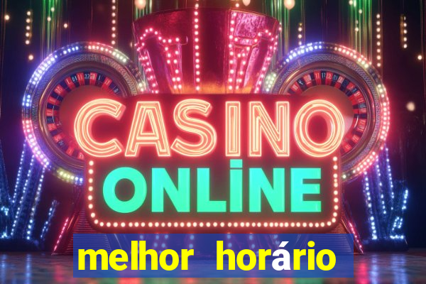 melhor horário para jogar fortune dragon